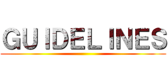 ＧＵＩＤＥＬＩＮＥＳ ()