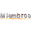 Ｍｉｅｍｂｒｏｓ (KillTheTitansRP)