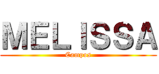 ＭＥＬＩＳＳＡ (Campos)