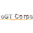 ｏＧＴ Ｃｏｒｐｓ (Shinzou wo Sasageyo)