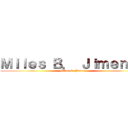Ｍｉｌｅｓ Ｂ． Ｊｉｍｅｎｅｚ (Miles B. Jimenez)