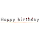 Ｈａｐｐｙ  ｂｉｒｔｈｄａｙ (attack on titan)