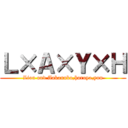 Ｌ×Ａ×Ｙ×Ｈ (Lion and Aakanuko,haruya,yuu)