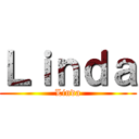 Ｌｉｎｄａ (Linda)