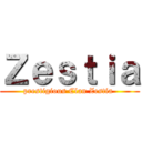 Ｚｅｓｔｉａ (prestigious Clan Zestia )