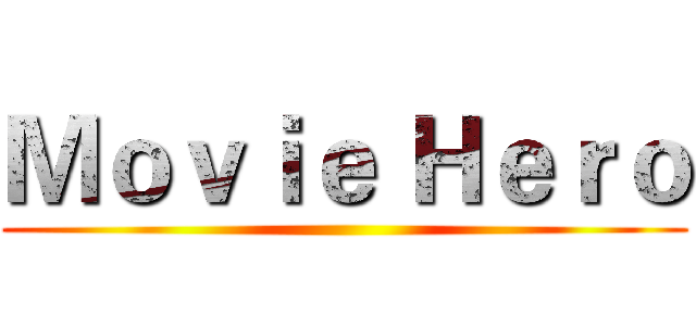 Ｍｏｖｉｅ Ｈｅｒｏ ()