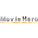 Ｍｏｖｉｅ Ｈｅｒｏ ()