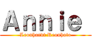 Ａｎｎｉｅ  (Leonhardt Reonhato)