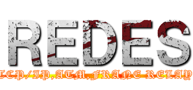 ＲＥＤＥＳ (TCP/IP,ATM,FRANE RELAY)