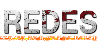 ＲＥＤＥＳ (TCP/IP,ATM,FRANE RELAY)