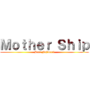 Ｍｏｔｈｅｒ Ｓｈｉｐ (Sota Fujimori)