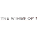 ＴＨＥ ＷＩＮＧＳ ＯＦ ＦＲＥＥＤＯＭ (attack on titan)