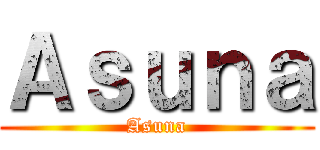 Ａｓｕｎａ (Asuna)