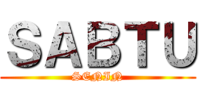 ＳＡＢＴＵ (SENIN)