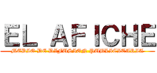 ＥＬ ＡＦＩＣＨＥ (MEDIO DE DIFUSION PUBLICITARIA)