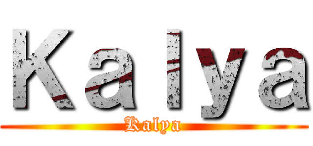 Ｋａｌｙａ (Kalya)