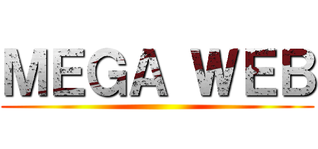 ＭＥＧＡ ＷＥＢ ()