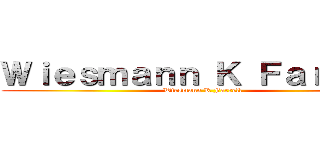 Ｗｉｅｓｍａｎｎ Ｋ Ｆａｒｒｅｌｌ (Wiesmann K Farrell)