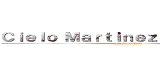 Ｃｉｅｌｏ Ｍａｒｔｉｎｅｚ Ｐａｃｈｅｃｏ  (attack on Cielo)