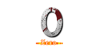 ０ (Zero)