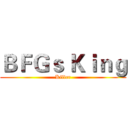 ＢＦＧｓ Ｋｉｎｇ (Killer)