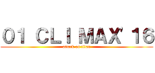 ０１ ＣＬＩ ＭＡＸ'１６ (attack on titan)