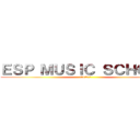 ＥＳＰ ＭＵＳＩＣ ＳＣＨＯＯＬ (第11回発表会)