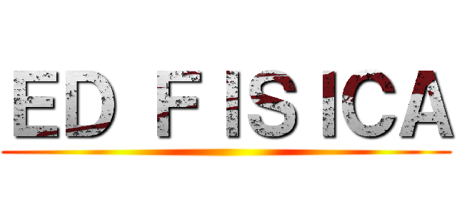 ＥＤ ＦＩＳＩＣＡ ()