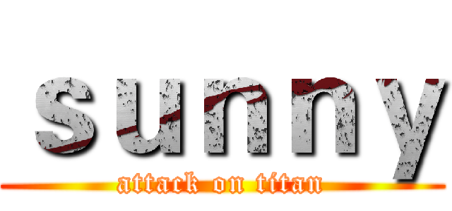 ｓｕｎｎｙ (attack on titan)