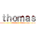 ｔｈｏｍａｓ (attack on titan)