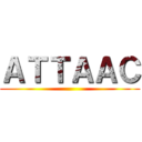 ＡＴＴＡＡＣ ()