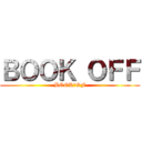 ＢＯＯＫ ＯＦＦ (BOOK　OF)