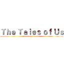 Ｔｈｅ Ｔａｌｅｓ ｏｆ Ｕｓ (Legendary Survival)