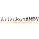 ＡｔｔａｃｋｏｎＡＮＤＹ (Featuring Matt)