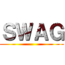 ＳＷＡＧ ()