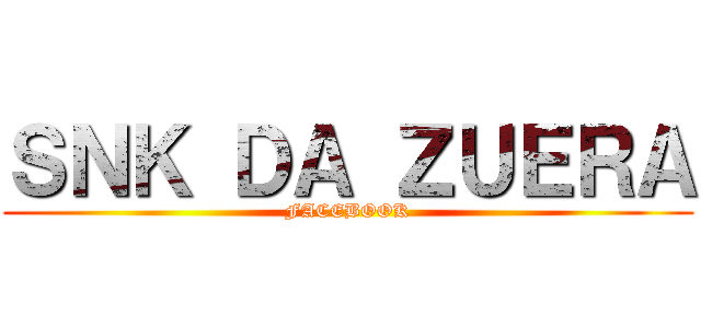 ＳＮＫ ＤＡ ＺＵＥＲＡ (FACEBOOK)