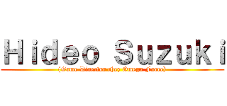 Ｈｉｄｅｏ Ｓｕｚｕｋｉ ((Game Director chez Omega Force))