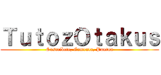 ＴｕｔｏｚＯｔａｋｕｓ (Suscribete, Comenta, Puntua)