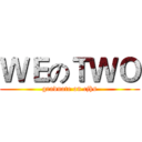 ＷＥのＴＷＯ (graduate on cjhs)
