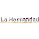 Ｌａ Ｈｅｒｍａｎｄａｄ (Comunidad Colosal)