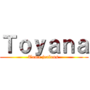 Ｔｏｙａｎａ (Toma jealous )