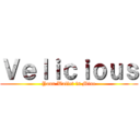 Ｖｅｌｉｃｉｏｕｓ (Your Wallet is Mine)