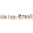 Ｎａｔｓｕ－Ｂｒｅａｋ (sacro)