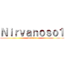 Ｎｉｒｖａｎｏｓｏ１ (montajes)