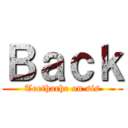 Ｂａｃｋ (Teethache on sis)