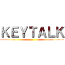 ＫＥＹＴＡＬＫ ()