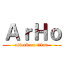 ＡｒＨｏ (attack on titan)