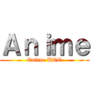 Ａｎｉｍｅ (Online UTO)