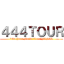 ４４４ＴＯＵＲ ("On Your Marks Tour"FINAL)