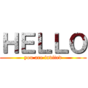 ＨＥＬＬＯ (you are invited)